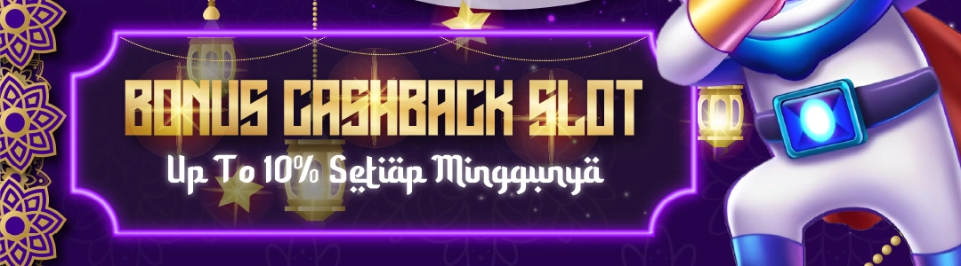 CASHBACK SLOT UP TO 10%